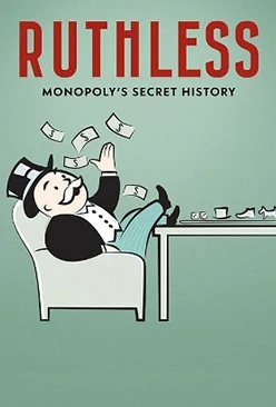 Ruthless Monopoly’s secret history nova eon on demand